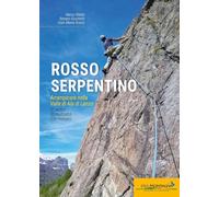 Rosso serpentino. Arrampicare nella Valle di Ala di Lanzo