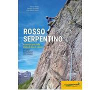 Rosso serpentino. Arrampicare nella valle di ala di lanzo - [Idea Montagna]