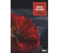 Rosso un fiore. Intervista a Maria Rosaria Manieri