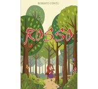 Rosso: Una nuova avventura di Cappuccetto Rosso