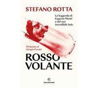 Rosso volante. La leggenda di Eugenio Monti e del suo incredibile bob