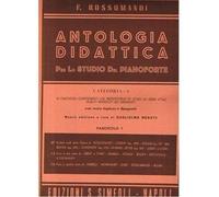 ROSSOMANDI F.: ANTOLOGIA DIDATTICA PER LO STUDIO DEL PIANOFORTE CAT. A VOL. 1 ED