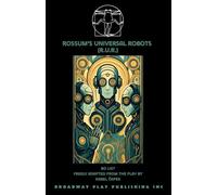 Rossum's Universal Robots (R.U.R.)