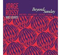 Jorge Rossy Vibes Quintet Beyond Sunday (CD) Album