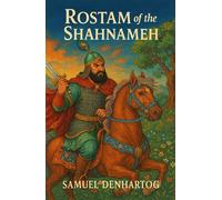 Rostam of the Shahnameh