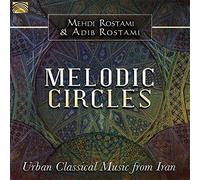 Rostami Mehdi & Adib - Melodic Circles - Urban Classical Music