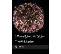 Roster of Giants: 120 A Gain: The Pink Ledge