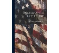 Roster of the Old Guard (Tascabile)