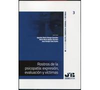 Rostros de la psicopatía: expresión, evaluación y víctimas: 3