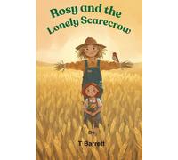 Rosy and the Lonely Scarecrow