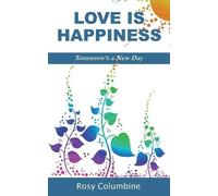 Rosy Columbine Love is Happiness (Tascabile)