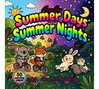 Rosy Cozy : Summer Days and Summer Nights - Vol 1: 50 Hand drawn coloring pages. A Bold and Easy Cozy coloring book for kids, teens and adults : Stress relieving, relaxing and calming coloring book.