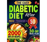 Rosy Luke The Easy Diabetic Diet Cookbook After 50 (Tascabile)