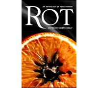 Rot: An Anthology of Food Horror