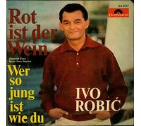 Rot ist der Wein / Wer so jung ist wie du