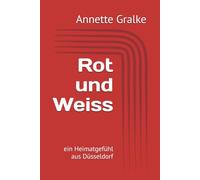 Rot und Weiss: ein Heimatgefühl aus Düsseldorf