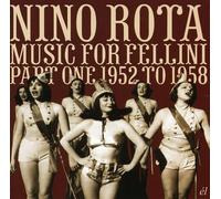 Rota Nino - Music For Fellini (Part One 1952-1958)