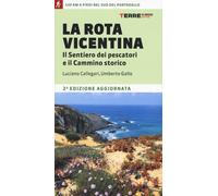 ROTA VICENTINA LUNGO IL SENTIERO DEI PESCATORI (LA) - 2024 - Terre di Mezzo