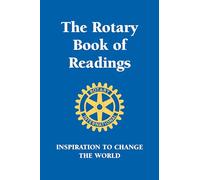 Rotary Book of Readings: Inspiration to Change the World