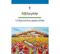 RotaryArte. 14 racconti su opere d'arte