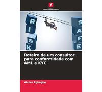 Roteiro de um consultor para conformidade com AML e KYC