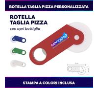 ROTELLA TAGLIA PIZZA APRIBOTTIGLIE PERSONALIZZATO CON STAMPA LOGO