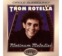 Rotella,Thom - Platinum Melodies