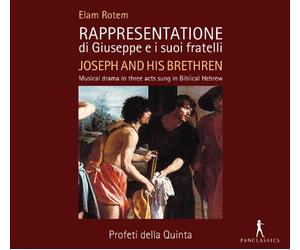 Rotem/ Profeti Della Quinta - Rappresentatione Di Giuseppe E I Suoi Fratelli