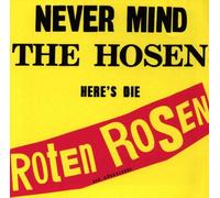 Roten Rosen,die - Never Mind the Hosen-Here'S...