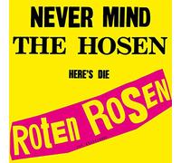 Roten Rosen - Never Mind The Hosen