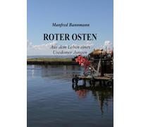 Roter Osten: Aus dem Leben eines Usedomer Jungen