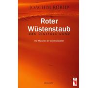 Roter Wüstenstaub - Das digitale Land: Die Mysterien der Zweiten Realität