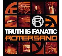 Rotersand - Truth Is Fanatic