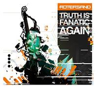 Rotersand - Truth is Fanatic Again