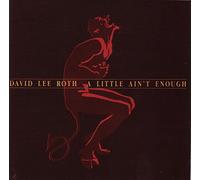 Roth, David Lee - Little Aint Enough
