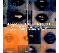 David Lee Roth Your Filthy Little Mouth (CD)