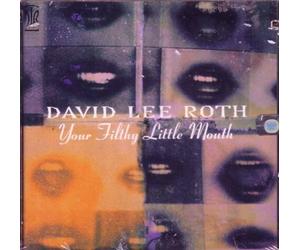 Roth,David Lee - Your Filthy Little Mouth