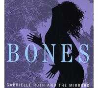 Roth, Gabrielle & Mirrors - Bones