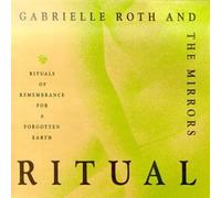 Roth, Gabrielle & Mirrors - Ritual
