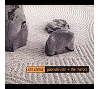 Roth, Gabrielle & Mirrors - Still Chillin'