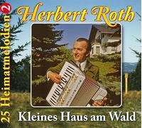 ROTH, HERBERT & SEIN ENSE - KLEINES HAUS AM WALD