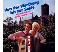 Roth,Herbert - Von der Wartburg Bis zur Saale