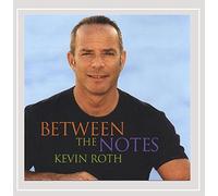 Roth, Kevin - Between The Notes