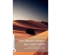 Roth, M Von Herzen Beten - Aus Liebe Leben - (German Import) Book NUOVO
