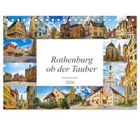 Rothenburg ob der Tauber Impressionen (Tischkalender 2026 DIN A5 quer), CALVENDO Monatskalender: Zwölf wunderschöne malerische Bilder der Stadt Rothenburg ob der Tauber