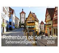 Rothenburg ob der Tauber. Sehenswürdigkeiten. (Wandkalender 2026 DIN A2 quer), CALVENDO Monatskalender: Bilder von den wichtigsten historischen und ... Plätzen der Stadt Rothenburg ob der Tauber.