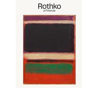 Rothko a Firenze. Ediz. italiana e inglese