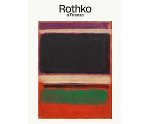 Rothko a Firenze. Ediz. italiana e inglese