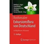 Rothmaler - Exkursionsflora Von Deutschland, Gefäßpflanzen: Atlasband