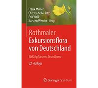 Rothmaler - Exkursionsflora Von Deutschland. Gefäßpflanzen: Grundband